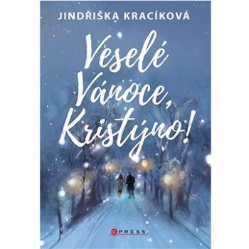 Veselé Vánoce, Kristýno! (978-80-264-3788-8)