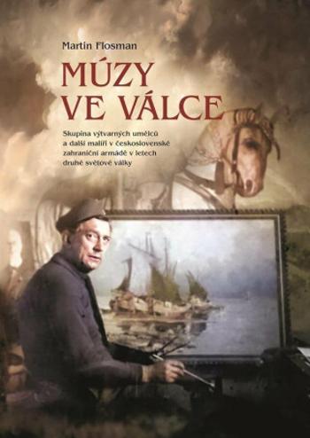 Múzy ve válce - Martin Flosman