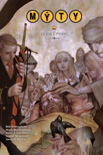 Mýty 10 - Dobrý princ - Bill Willingham, Mark Buckingham