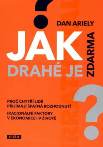 Jak drahé je zdarma - Dan Ariely