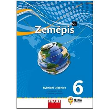 Zeměpis 6: Hybridní učebnice (978-80-7489-707-8)