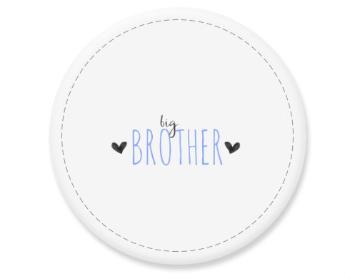 Placka magnet Big brother