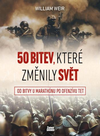 50 bitev, které změnily svět - William Weir - e-kniha