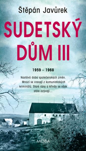 Sudetský dům III - Štěpán Javůrek - e-kniha