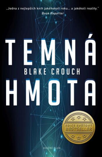 Temná hmota - Blake Crouch - e-kniha