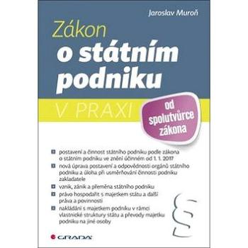 Zákon o státním podniku v praxi (978-80-271-0352-2)