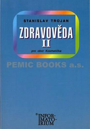 Zdravověda II - Pro 2 ročník UO Kosmetička - Stanislav Trojan, Jaromír Sobota