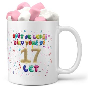 Hrnek Svět je lepší díky tobě (věk: 17, Náplň hrníčku: Marshmallow)