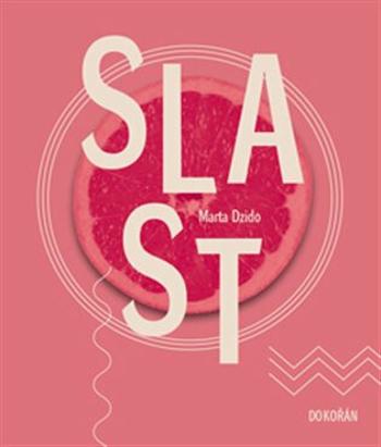 Slast - Marta Dzido