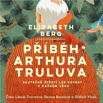 Příběh Arthura Truluva ()