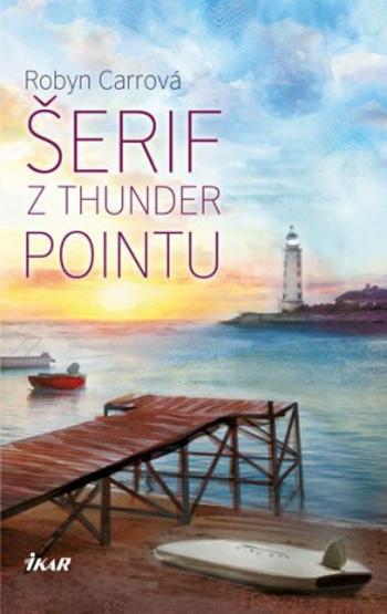 Thunder Point 2: Šerif z Thunder Pointu - Robyn Carrová