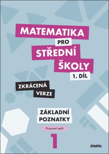 Matematika pro střední školy 1.díl Zkrácená verze - Petr Krupka