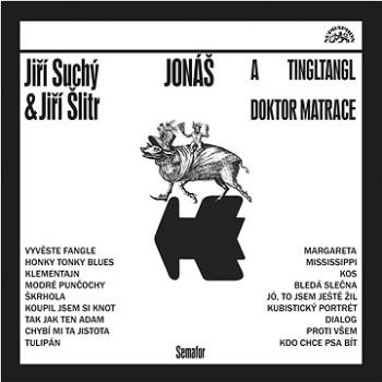 Suchý Jiří, Šlitr Jiří: Jonáš a tingltangl / Jonáš a doktor Matrace - CD (SU6371-2)