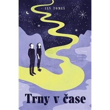 Trny v čase (978-80-7432-951-7)