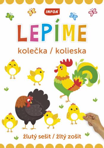 Lepíme kolečka / kolieska -  žlutý sešit / žltý zošit (CZ/SK vydanie)