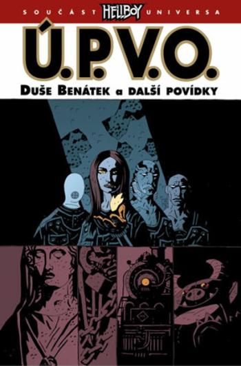 Ú.P.V.O. 2 - Duše Benátek a další povídky - Mike Mignola, kolektiv autorů