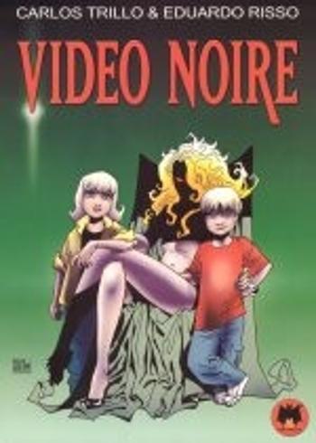 Video Noire - Eduardo Risso, Carlos Trillo