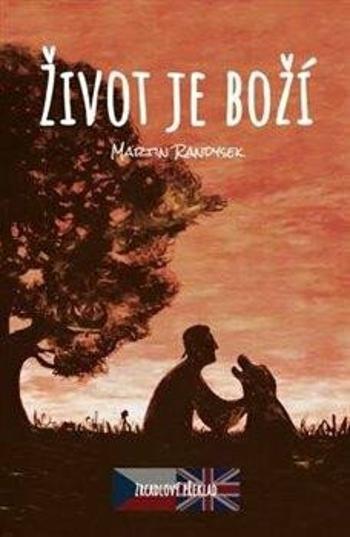 Život je boží - Martin  Randysek