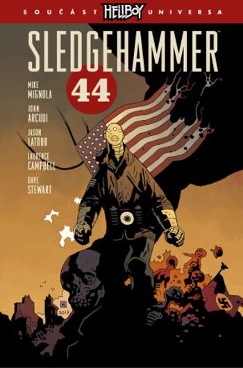 Sledgehammer 44 - Mike Mignola