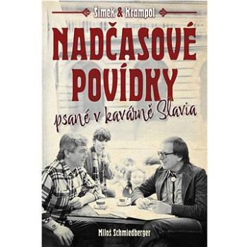 Nadčasové povídky: psané v kavárně Slavia (978-80-277-0234-3)