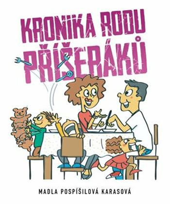 Kronika rodu Příšeráků - Marie Pospíšilová-Karasová