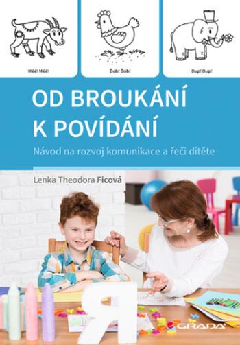 Od broukání k povídání - Lenka Theodora Ficová