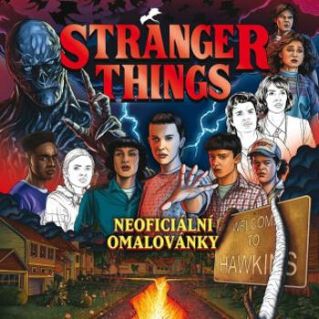 Stranger Things: Neoficiální omalovánky - Alexandra Chapman