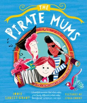 The Pirate Mums - Jodie Lancet-Grant