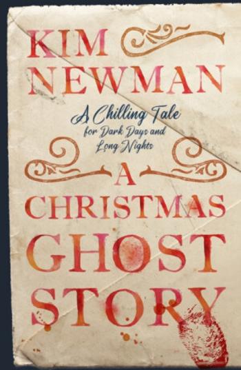 A Christmas Ghost Story (Signed Edition) - Kim Newman