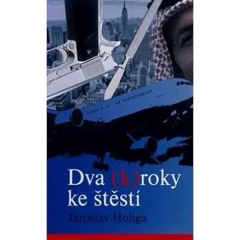 Dva (K)roky ke štěstí (978-80-969624-3-3)