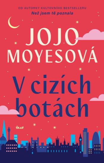 V cizích botách - Jojo Moyes