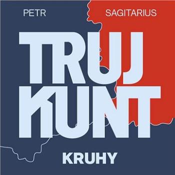 Trujkunt II. - Kruhy ()