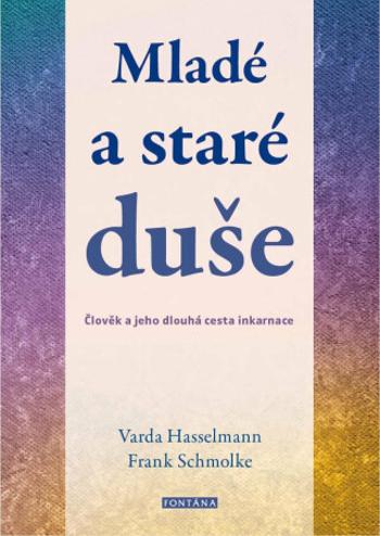 Mladé a staré duše - Varda Hasselmann, Frank Schmolke