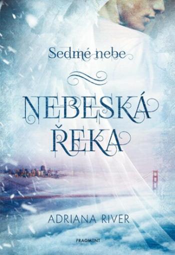 Sedmé nebe Nebeská řeka - Adriana River