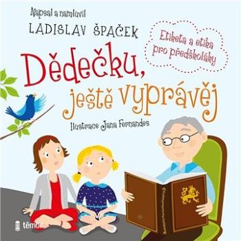 Dědečku, ještě vyprávěj ()