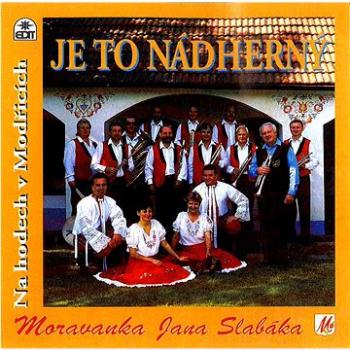 Moravanka: Je to nádherný - CD (410158-2)