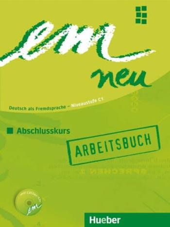 em neu 2008 Abschlusskurs: Arbeitsbuch - Orth Jutta