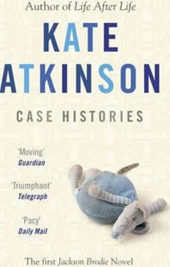 Case Histories : (Jackson Brodie) - Kate Atkinsonová