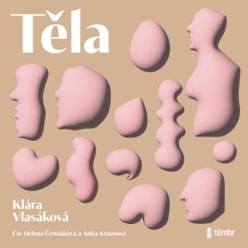 Těla - Klára Vlasáková - audiokniha