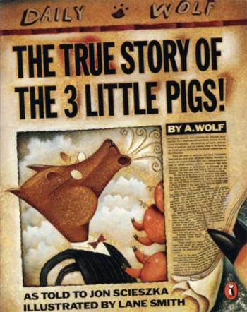 The True Story of the Three Little Pigs - Scieszka Jon