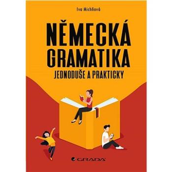 Německá gramatika: jednoduše a prakticky (978-80-247-5867-1)