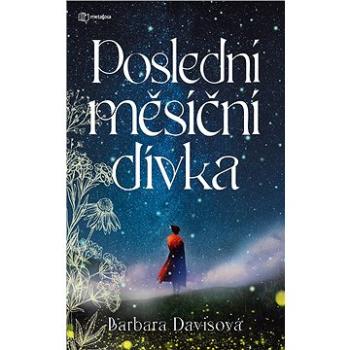 Poslední měsíční dívka (978-80-762-5223-3)