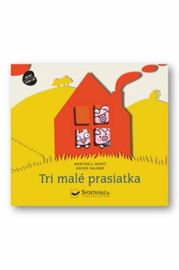 Tri malé prasiatka - Meritxell Martí