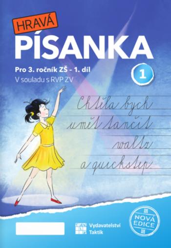 Hravá písanka pro 3. ročník 1. díl - nová edice