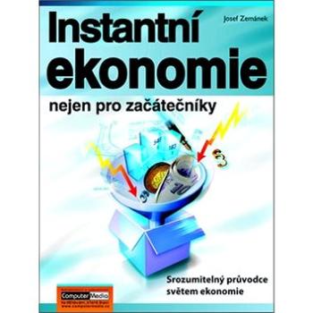 Instantní ekonomie nejen pro začátečníky (978-80-7402-059-9)