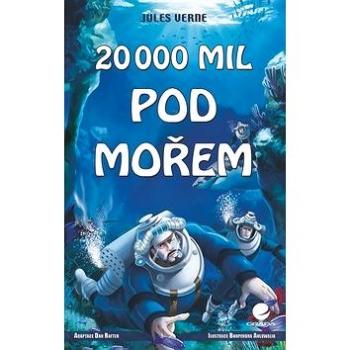 20 000 mil pod mořem (978-80-247-3388-3)