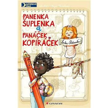 Panenka Šuplenka a panáček Kopíráček (978-80-247-5047-7)