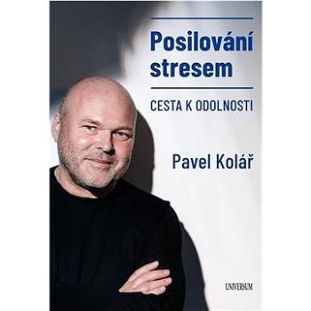 Posilování stresem: Cesta k odolnosti (	978-80-242-7465-2)