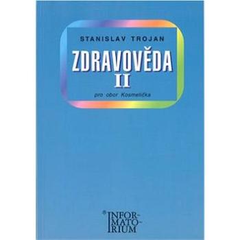 Zdravověda II: Pro 2 ročník UO Kosmetika (978-80-86073-74-3)