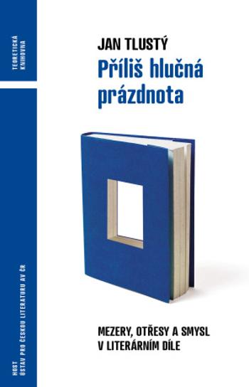 Příliš hlučná prázdnota - Jan Tlustý - e-kniha